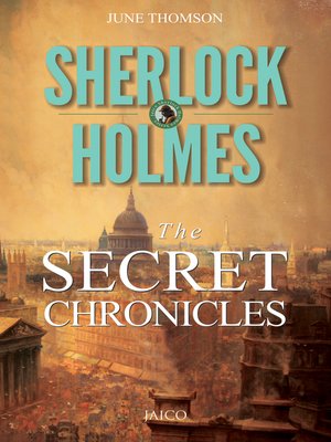 cover image of Sherlock Holmes: The Secret Chronicles